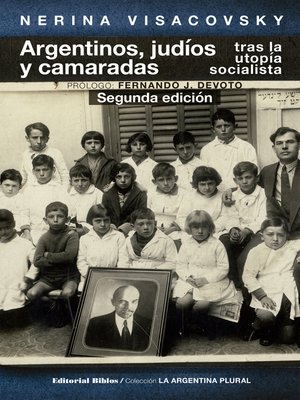 cover image of Argentinos, judíos y camaradas tras la utopía socialista